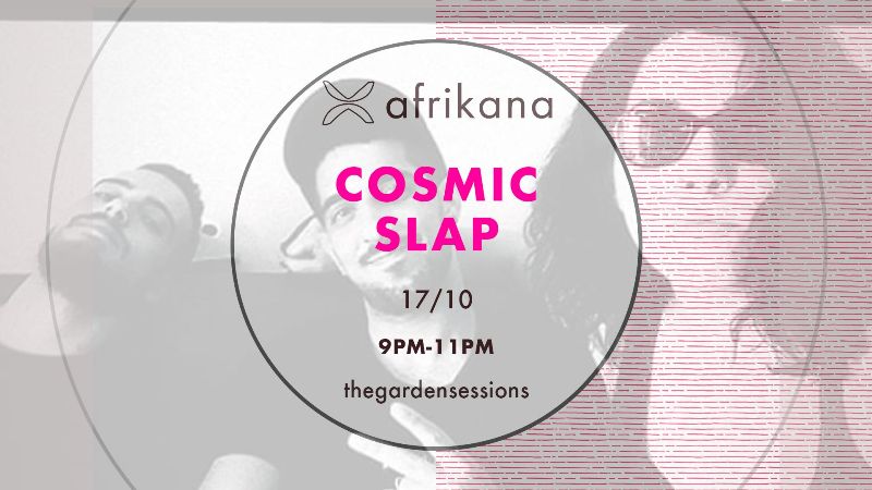 Cosmic Slap στην αυλή της Αφρικάνας