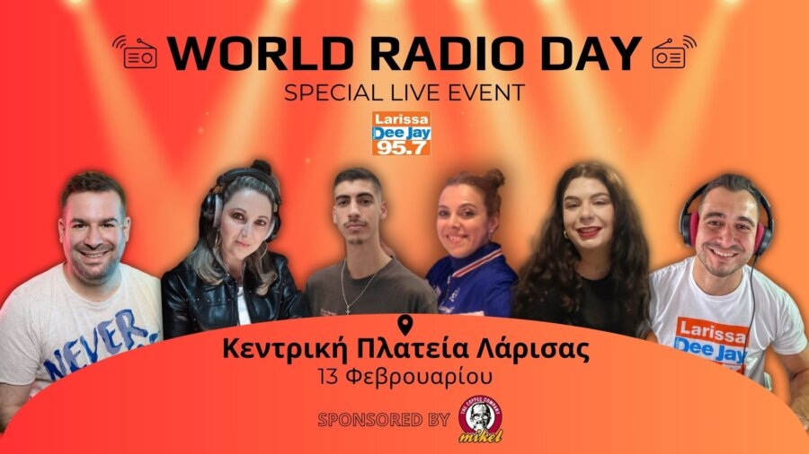 O Larissa DeeJay 95.7 γιορτάζει την Παγκόσμια Ημέρα Ραδιοφώνου εκτός στούντιο