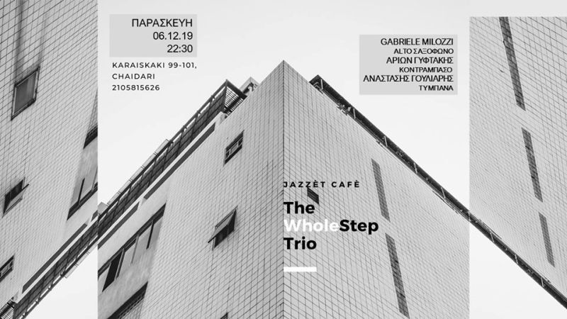 Το Whole Step Trio στο Jazzét Café