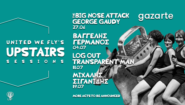 Upstairs Sessions στην Ταράτσα του Gazarte από τη United We Fly
