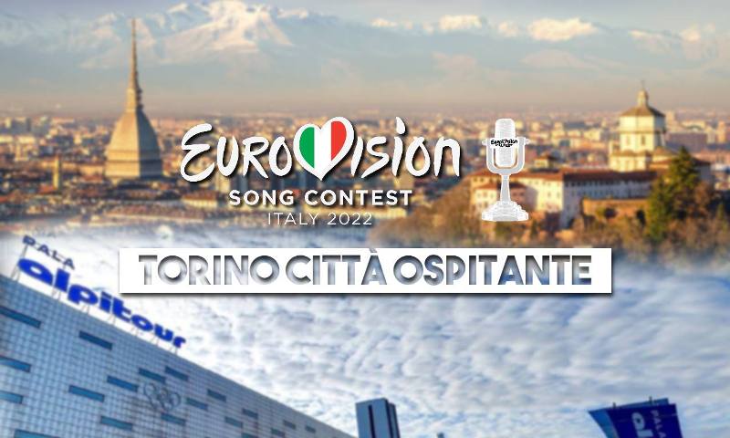 Στο Τορίνο ο διαγωνισμός τραγουδιού της Eurovision το 2022