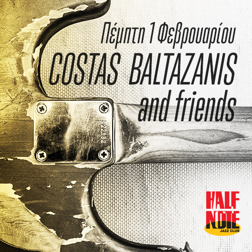 Ο Κώστας Μπαλταζάνης στο Half Note