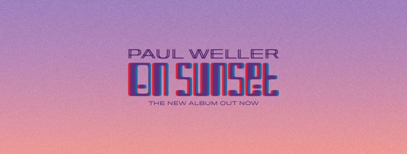 Paul Weller: On sunset