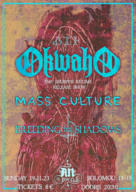 Okwaho, Mass Culture & Breeding The Shadows  στο An Club