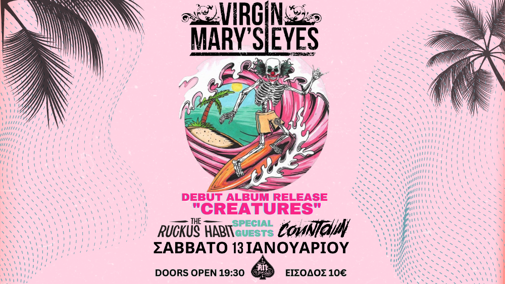 Οι Virgin Mary’s Eyes στο AN Club