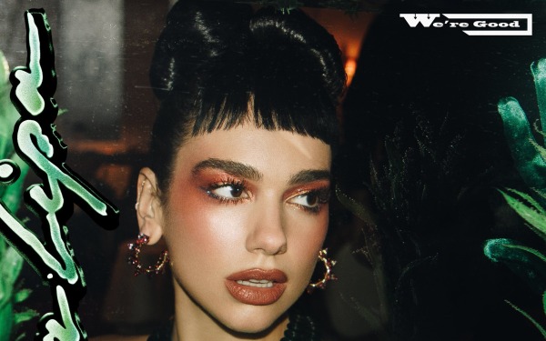 Dua Lipa: We’re Good