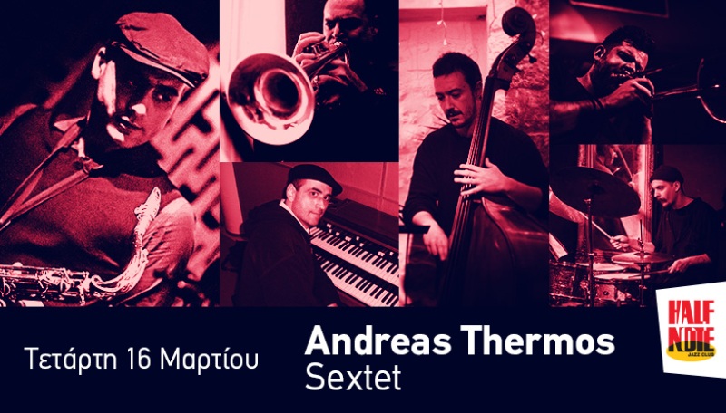 Το Andreas Thermos sextet στο Half Note