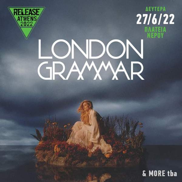 Οι London Grammar στο Release 2022 