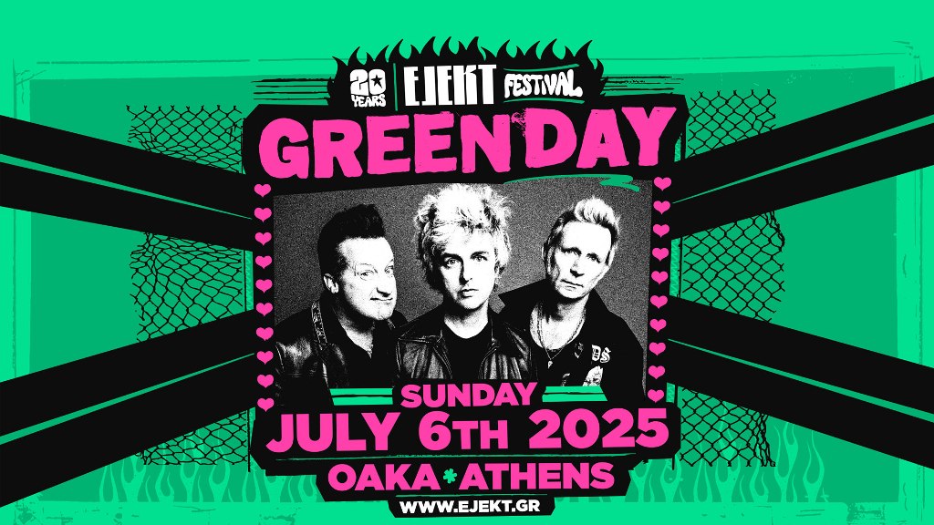 Οι Green Day έρχονται στο Ejekt Festival