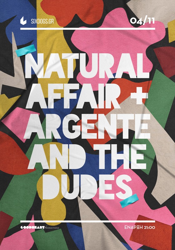 Οι Natutal Affair και οι Argente & The Dudes στο Six d.o.g.s. 
