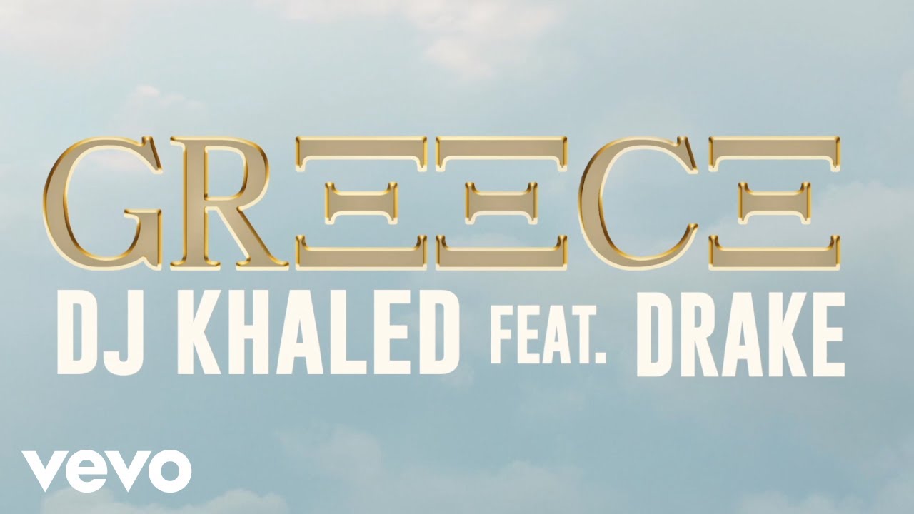 To καινούργιο κομμάτι του DJ Khaled με τον Drake λέγεται «GREECE»